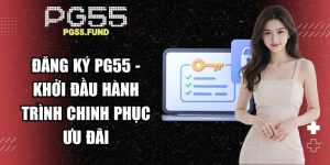 Đăng Ký PG55